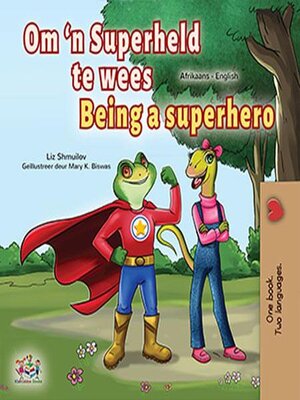 cover image of Om 'n Superheld te wees / Being a Superhero